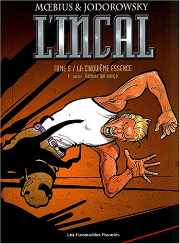 L'Incal. Vol. 5. La 5e essence : galaxie qui songe