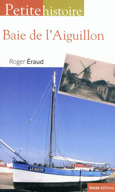 Petite histoire de la baie de l'Aiguillon et de L'Aiguillon-sur-Mer