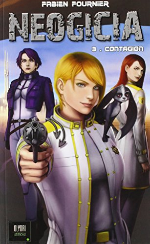 Néogicia. Vol. 3. Contagion