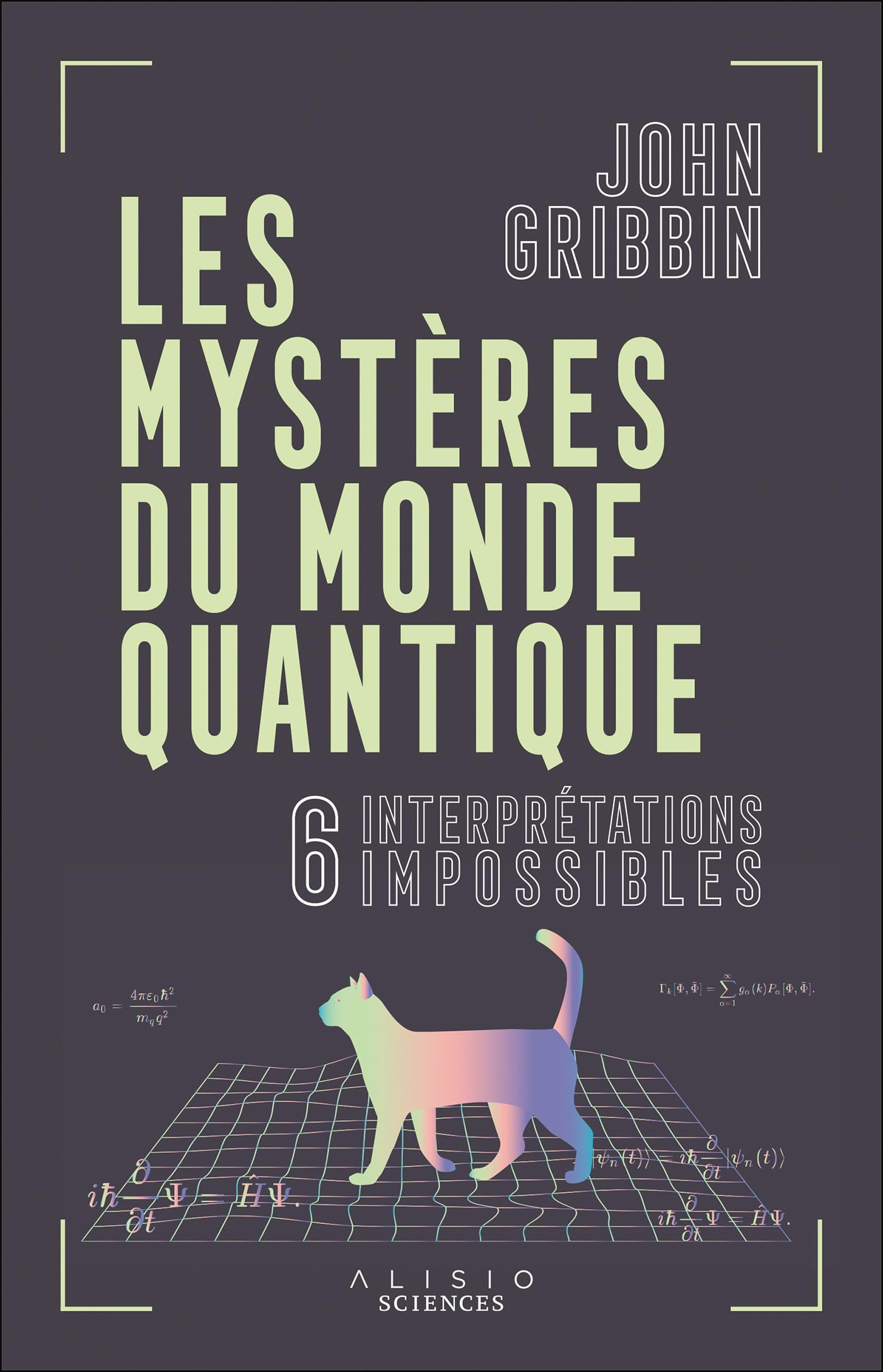 Les mystères du monde quantique : 6 interprétations impossibles