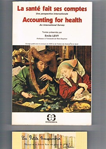 la santé fait ses comptes : une perspective intenrationale / accounting for health : an internationa