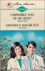 l'impossible aveu du dr grant suivi de amoureux malgré eux : collection : harlequin série blanche n,