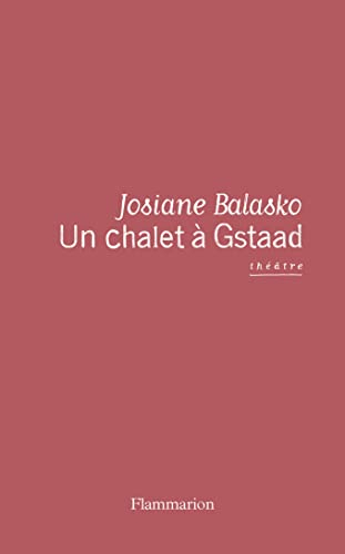 Un chalet à Gstaad : théâtre