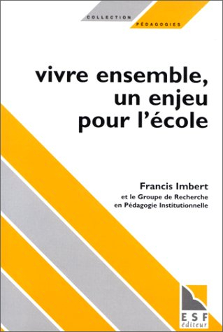 vivre ensemble, un enjeu pour l'école