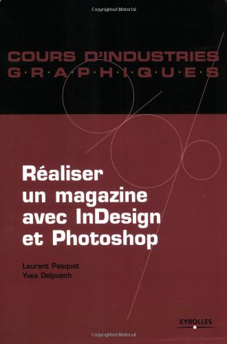 Réaliser un magazine avec InDesign et Photoshop