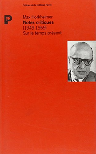 Notes critiques (1949-1969) : sur le temps présent