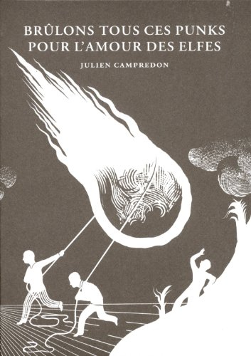 Brûlons tous ces punks pour l'amour des elfes