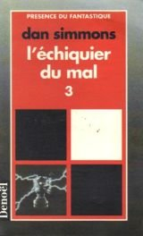 L'échiquier du mal. Vol. 3