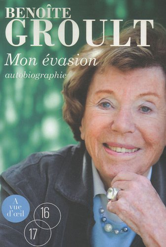 Mon évasion : autobiographie