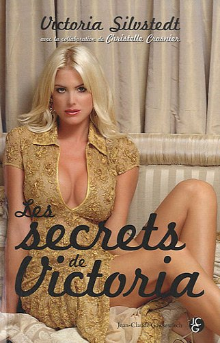 Les secrets de Victoria : dans la tête de Victoria Silvstedt