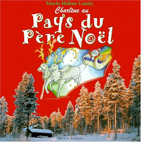 Charlene au pays du Père Noël