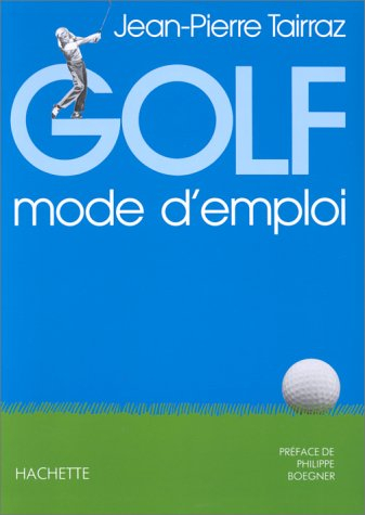 Golf mode d'emploi