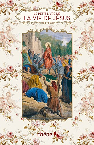 Le petit livre de la vie de Jésus