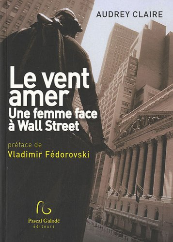 Le vent amer : une femme face à Wall Street