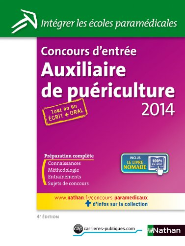 Concours d'entrée auxiliaire de puériculture 2014 : tout en un écrit + oral