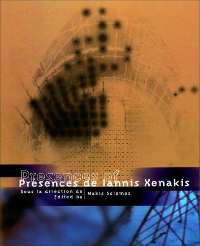 Présences de Iannis Xenakis. Presences of Iannis Xenakis
