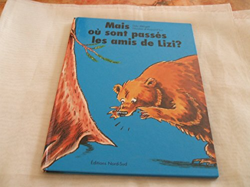 Mais où sont passés les amis de Lizi ?