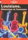 Louisiane, Mississippi, Tennessee