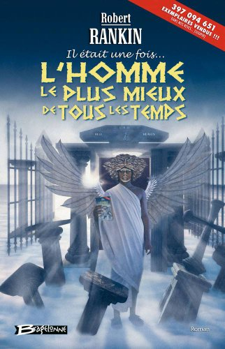 Il était une fois... l'homme le plus mieux de tous les temps