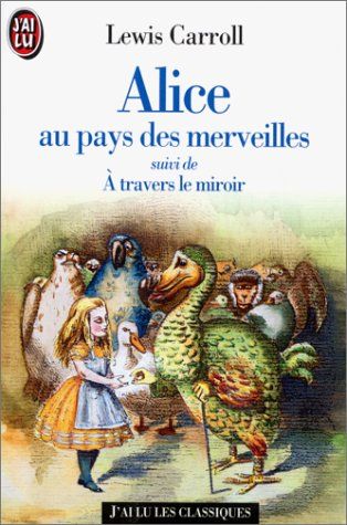 Alice au pays des merveilles. A travers le miroir