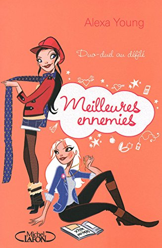 Meilleures ennemies. Vol. 3. Duo-duel au défilé