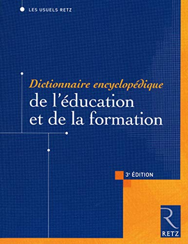 Dictionnaire encyclopédique de l'éducation et de la formation