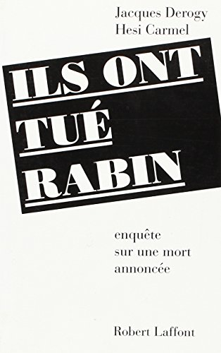 Ils ont tué Rabin : enquête sur une mort annoncée