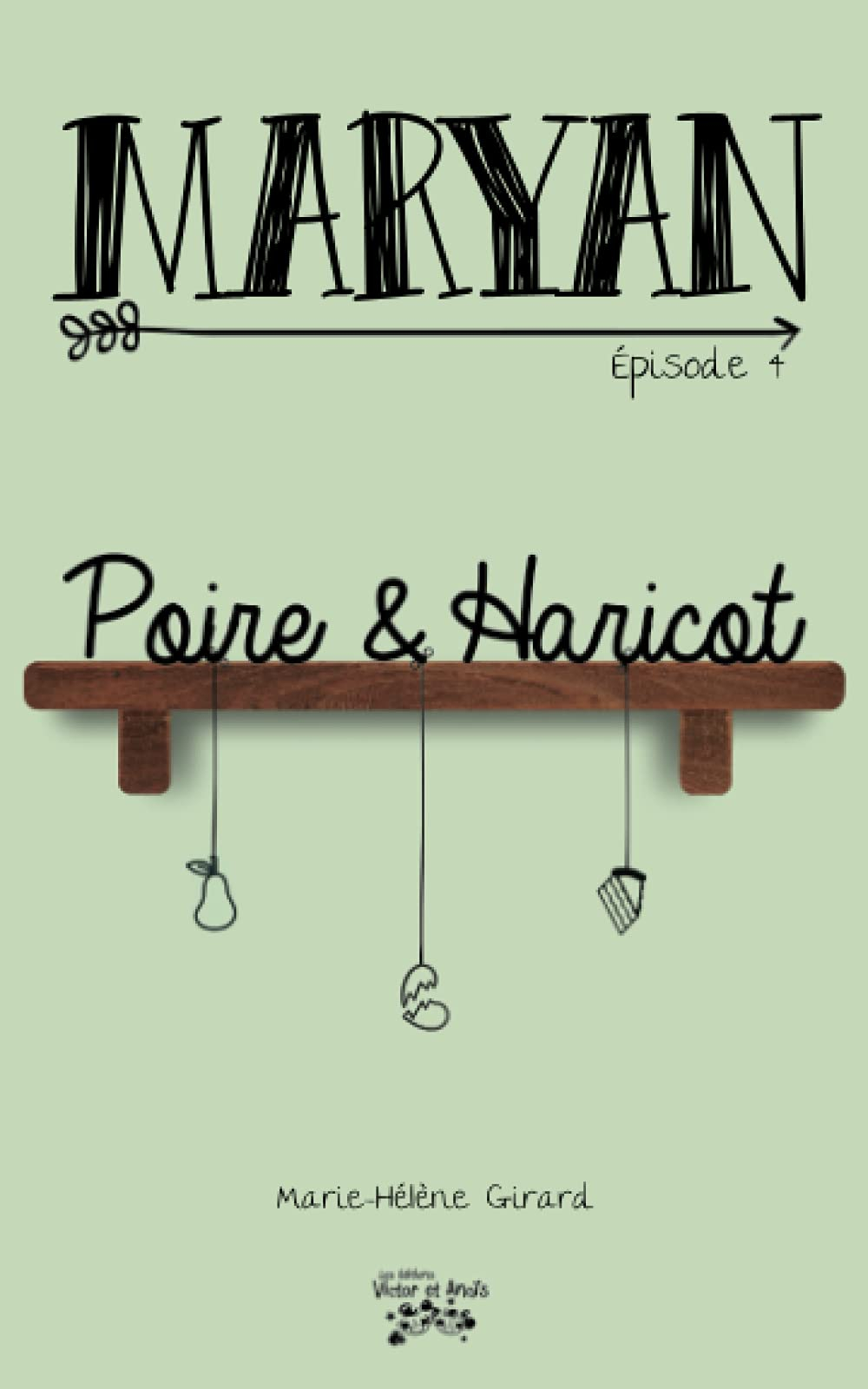 MARYAN Épisode 4: Poire et Haricot