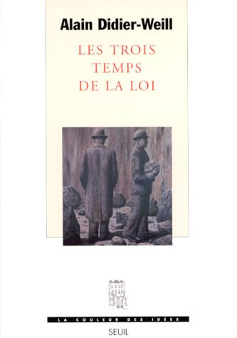 les trois temps de la loi