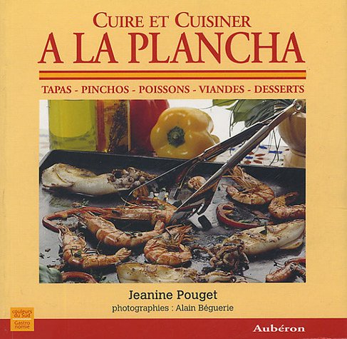 cuire et cuisiner à la plancha