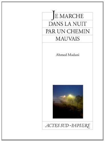 Je marche dans la nuit par un chemin mauvais