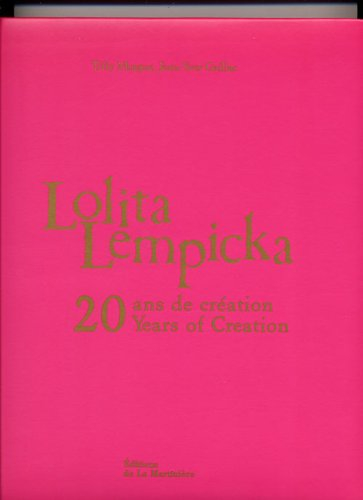 Lolita Lempicka : 20 ans de création = 20 years of creation