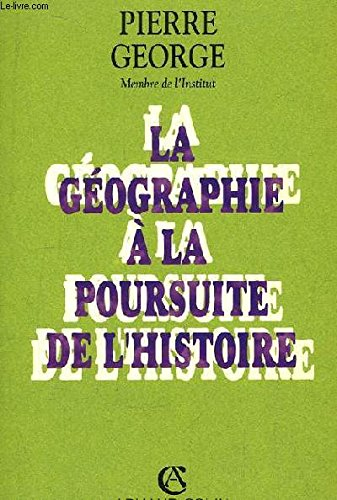 La Géographie à la poursuite de l'histoire