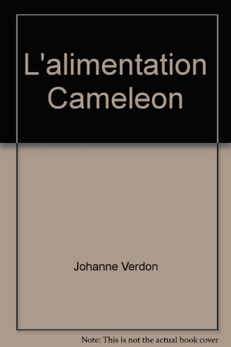 l'alimentation caméléon