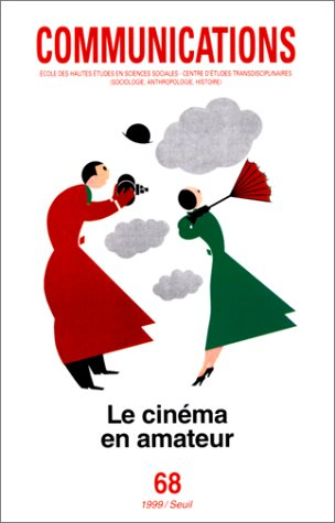 Communications, n° 68. Le cinéma en amateur