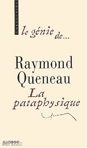 Queneau, la pataphysique