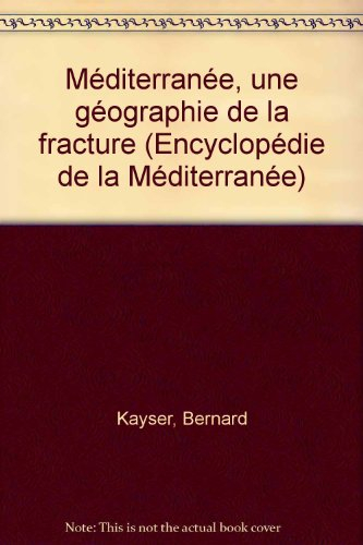Méditerranée, une géographie de la fracture