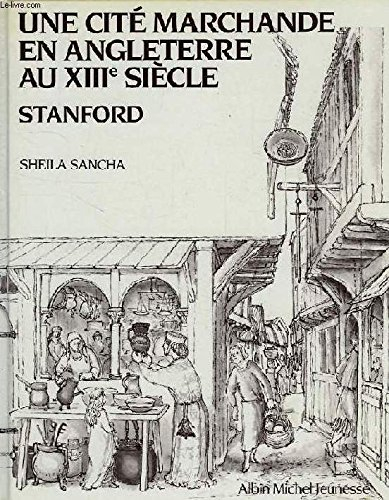 Une Cité marchande en Angleterre au XIIIe siècle : Stanford