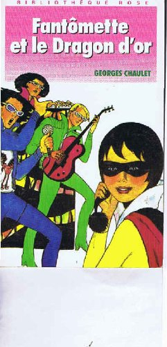 Fantomette et le dragon d'or