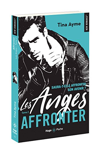 Les anges. Vol. 2. Affronter