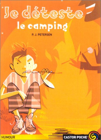 Je déteste le camping