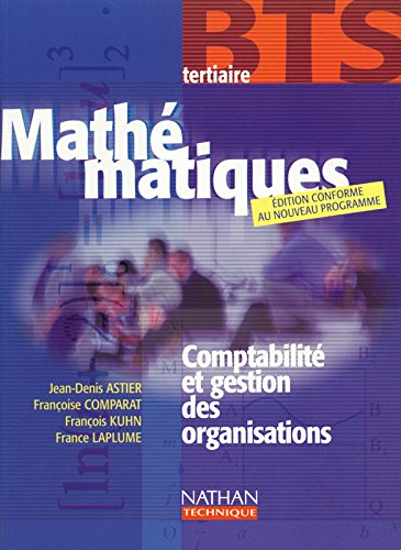 Mathématiques, BTS tertiaire : comptabilité et gestion des organisations : livre de l'élève