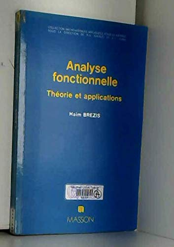 Analyse fonctionnelle : théorie et applications