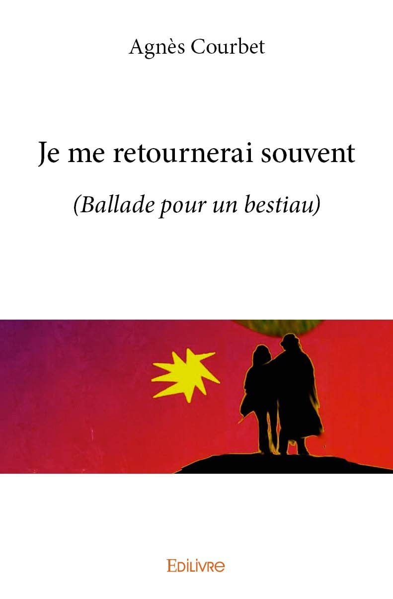 Je me retournerai souvent : (Ballade pour un bestiau)