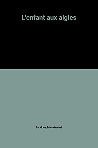 L'Enfant aux aigles