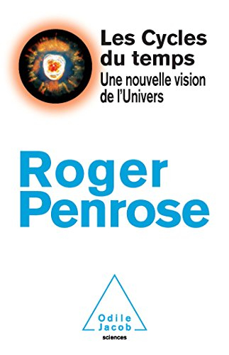 Les cycles du temps : une nouvelle vision de l'Univers