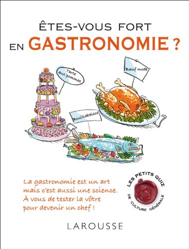 Etes-vous fort en gastronomie ?