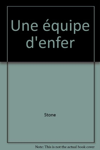 Une équipe d'enfer