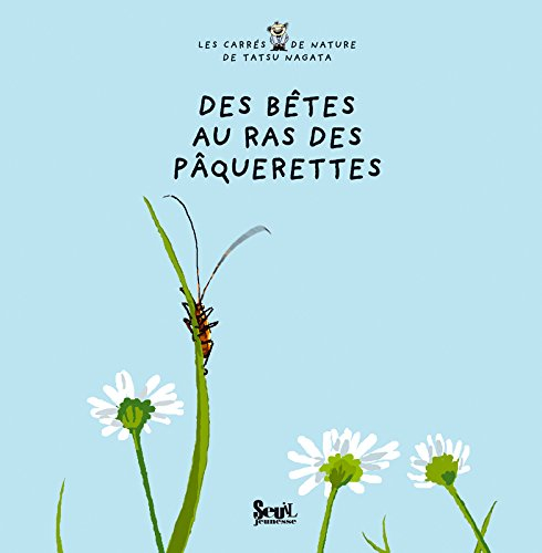 Des bêtes au ras des pâquerettes