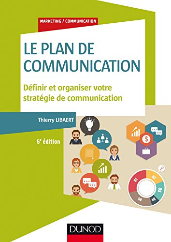 Le plan de communication : définir et organiser votre stratégie de communication